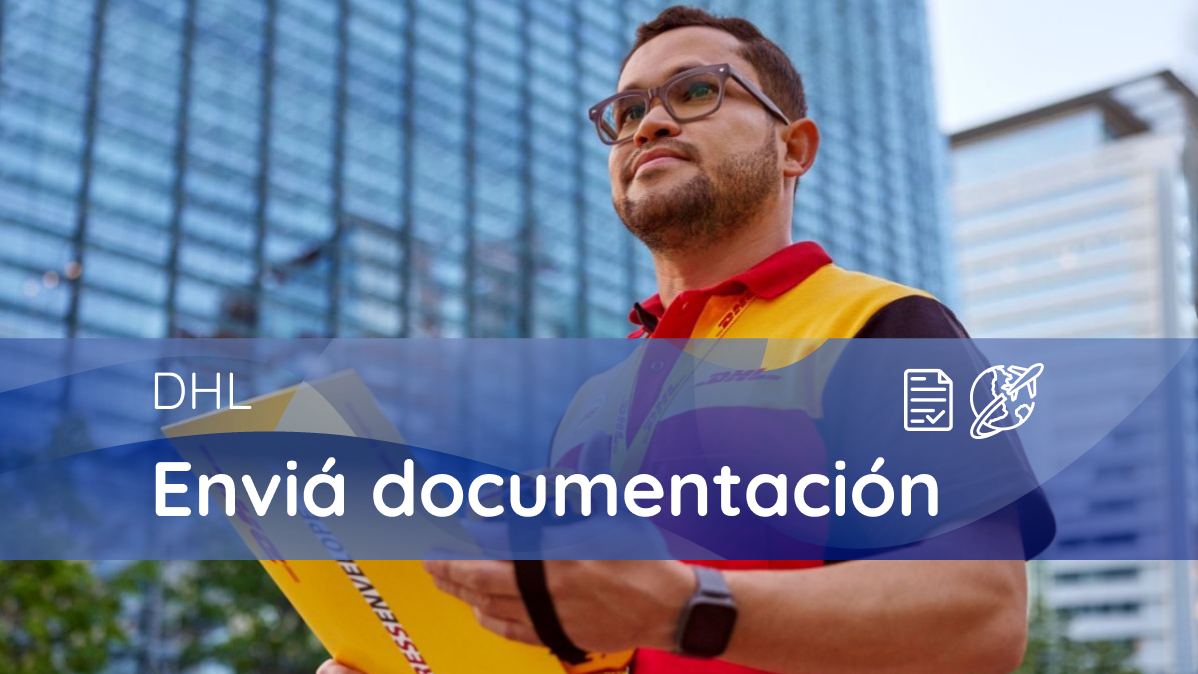 Enviá documentación al exterior con DHL